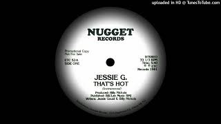 Jessie G  Thats Hot 1981 [upl. by Hermina772]