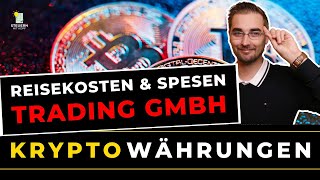 Reisekosten und Spesen Steueroptimierung für Trader in der GmbH [upl. by Wren]