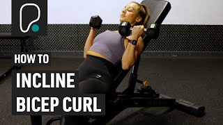 How To Do Incline Bicep Curls [upl. by Aerdno511]