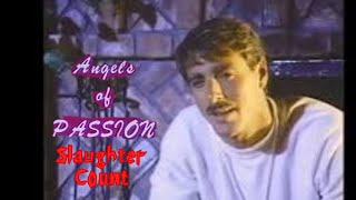 Angels of Passion 1986 slaughter count [upl. by Salisbarry]