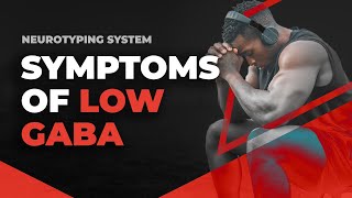 Symptoms of Low GABA [upl. by Iarised]