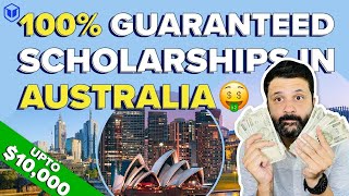 100 Guaranteed Scholarships to Study in Australia  Australia Scholarships for Indian Students [upl. by Ahsemrak]