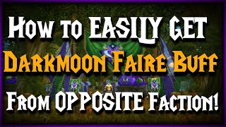 How to get the Darkmoon Faire Buff10 DMG EASILY IN ENEMY TERRITORY [upl. by Acina262]