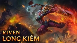 Riven Long Kiếm  Dragonblade Riven  Skins lol [upl. by Ernaline219]