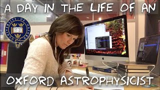 A day in the life of an Astrophysicist at Oxford University [upl. by Ardeen]