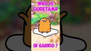 Meet Gudetama  All the Sanrio characters Gudetama HelloKitty Sanrio [upl. by Leola]