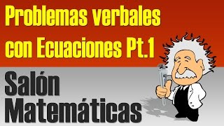 Problemas verbales con Ecuaciones Pt1 [upl. by Dasie902]