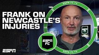 TOO MANY Newcastle players are injured  Frank Leboeuf  ESPN FC [upl. by Rothstein]