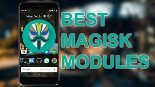 Best Magisk Modules [upl. by Gastineau]