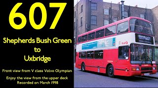 【Volvo Olympian】【First London V53】607 Shepherds Bush to Uxbridge [upl. by Loresz134]