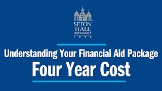 Understanding Your Financial Aid Package – Four Year Cost [upl. by Yenttirb]