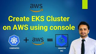 AWS EKS  Create Kubernetes cluster on Amazon EKS  the easy way  Create EKS Cluster on AWS Console [upl. by Eloise432]