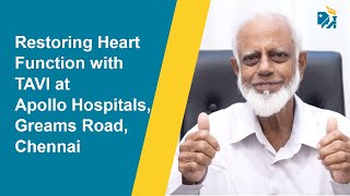 Restoring Heart Function with TAVI at Apollo Hospitals Greams Road Chennai [upl. by Kirstyn]