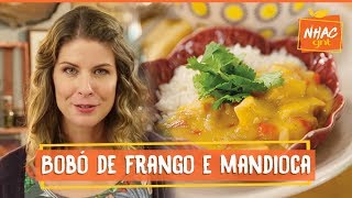 Bobó de frango com mandioca  Rita Lobo  Cozinha Prática [upl. by Prady547]