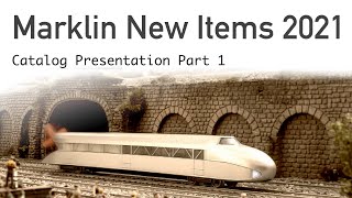 Marklin New Items 2021 Presentation H0Scale Part 1 [upl. by Romeyn]