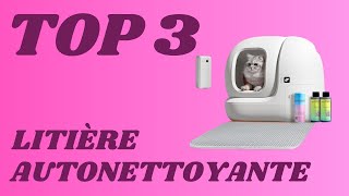 Top 3  Meilleure Litière Pour Chat Autonettoyante 2024 [upl. by Nedra]