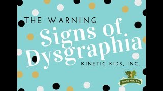 What are the Warning Signs of Dysgraphia  Kinetic Kids Inc [upl. by Ilwain]