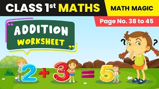 Addition Page No 38 to 45 Maths Worksheet  Class 1 Maths Chapter 3  CBSE 202425 [upl. by Moorefield]