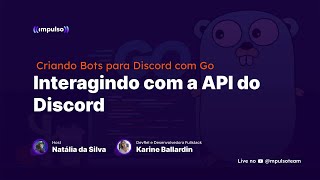 Criando Bots para Discord com Go Interagindo com a API do Discord [upl. by Meedan185]