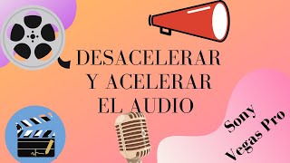 ¿Cómo desacelerar y acelerar el audio en Sony Vegas Pro y cómo editarloTutorial [upl. by Boleyn]