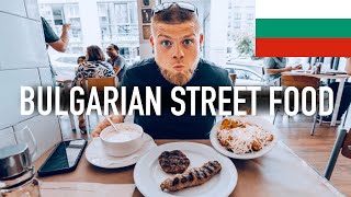 BULGARIAN FOOD TOUR BEST Street Food in Sofia [upl. by Ainessey]