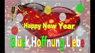 🥂Silvester Glück☘️Hoffnung Liebe💖das Neue Jahr Happy New Year🎉Guten Rutsch🍾Frohes Neues Jahr🎩 [upl. by Magocsi]