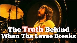 The TRUTH Behind Led Zeppelin When The Levee Breaks [upl. by Seaddon]