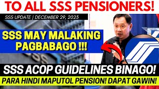 ✅JUST IN TO ALL SSS PENSIONERS ACOP COMPLIANCE BINAGO DAPAT GAWIN PARA DI MAPUTOL PENSION SA 2024 [upl. by Lacefield]