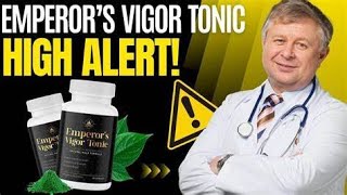 EMPEROR’S VIGOR TONIC  ⚠️TOTAL MADNESS⚠️ Emperor’s Vigor Tonic Review  Emperor’s Vigor Tonic [upl. by Gough]