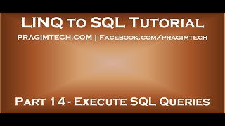 Part 14 How to directly execute sql queries using Linq to SQL [upl. by Kironde840]