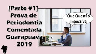 Prova de Periodontia Comentada  Concurso Público Para Dentistas  Guarapuava  PR  2019 [upl. by Fates]