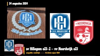 sv Hillegom o232  vv Noordwijk o23 04 012 🔥💥⚽🙌 [upl. by Savina]