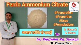 Ferric Ammonium Citrate Haematinics  Pharmaceutical Chemistry  D Pharm 1st Year [upl. by Nylitsirk]