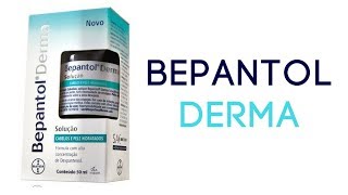 BEPANTOL DERMA SOLUÇÃO  O que é como usar benefícios [upl. by Amer]