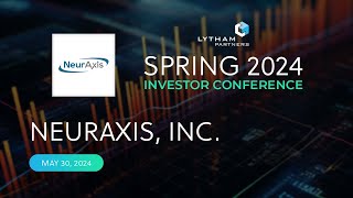 NeurAxis Presentation  Lytham Partners Spring 2024 Investor Conference [upl. by Aromat826]