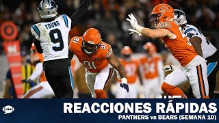 Reacciones Rápidas Panthers vs Bears Semana 10 [upl. by Sharron]