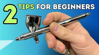 2 Airbrushing Tips You Need To Know [upl. by Nesnaj]