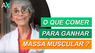 O que comer para ganhar massa muscular [upl. by Ydniahs]