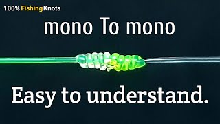 Best fishing knots  How To tie Mono To mono 200 STRONG [upl. by Ihskaneem]