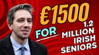 SIMON HARRIS BIG ANNOUNCEMENT  €1500 ONE TIME PAYMENT FOR 12 MILLION IRELAND SENIORS [upl. by Llewoh903]