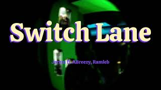 Rem Guap  Switch Lane Official lyric video ft ABreezy Ramleb [upl. by Ut]