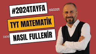 TYT MATEMATÄ°K NASIL FULLENIÌ‡R 2024tayfa [upl. by Lawrenson]