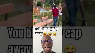 You Totally Knocked My Cap Off cap totally knocked off funny comedy my viralvideo you [upl. by Raybin10]