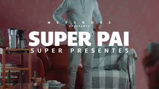 Dia dos Pais Netshoes Super pai super presentes [upl. by Bourque]