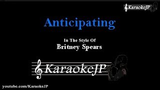 Anticipating Karaoke  Britney Spears [upl. by Hoenack]