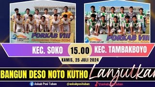 ROAD TO FINALSOKO VS TAMBAKBOYOSEPAKBOLA PORKAB VIII [upl. by Asiek]