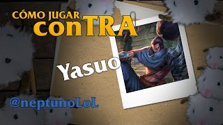 Cómo jugar conTRA 2 Yasuo  Feat Neptuno [upl. by Victoir]