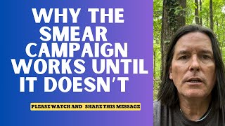 WHY THE SMEAR CAMPAIGN WORKS UNTIL IT DOESN’T [upl. by Kabab338]