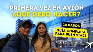 CÓMO VIAJAR EN AVIÓN 2024 ✈️  GUÍA BÁSICA DE 10 PASOS PARA TU PRIMERA VEZ EN UN AVIÓN 🛑 [upl. by Dickinson]