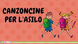 Canzoncine per lAsilo  Canzoni e Filastrocche per Bambini [upl. by Lletnahc]